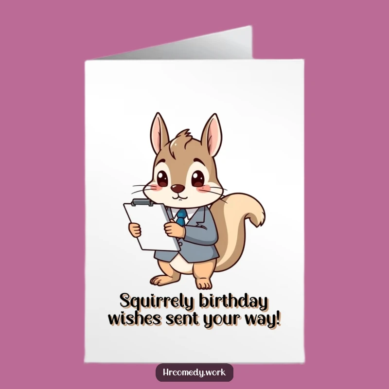 Free Printable Funny Birthday Card: Confused Squirrel Business Guy, Downloadable Gift